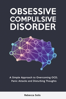 Obsessive Compulsive Disorder: A Simple Approac... 1914403886 Book Cover