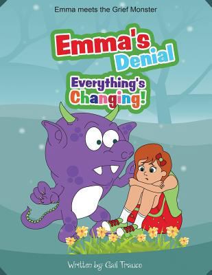 Emma's Denial: Everything's Changing! 1541200063 Book Cover