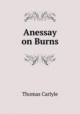 Anessay on Burns 5518763263 Book Cover