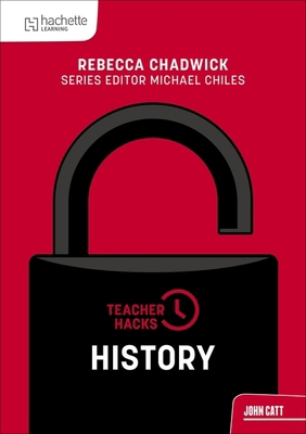 Teacher Hacks: History 1036006239 Book Cover