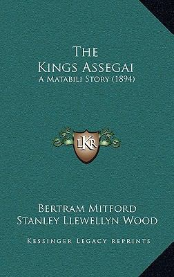 The Kings Assegai: A Matabili Story (1894) 1167211952 Book Cover