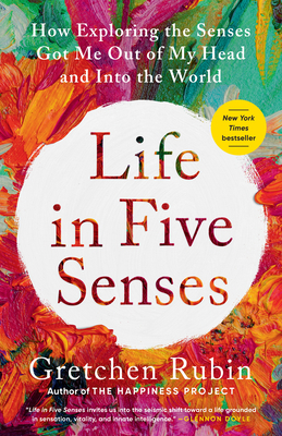 Life in Five Senses: How Exploring the Senses G... 0593442768 Book Cover