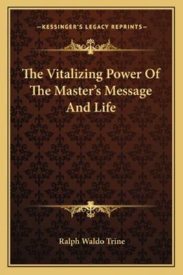 The Vitalizing Power Of The Master's Message An... 1162866748 Book Cover