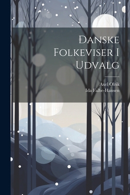 Danske Folkeviser I Udvalg [Danish] 1022800701 Book Cover