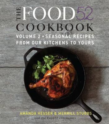 The Food52 Cookbook, Volume 2: Seasonal Recipes... 0061887293 Book Cover