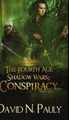 Conspiracy (The Fourth Age: Shadow Wars Book 2) 1715623371 Book Cover