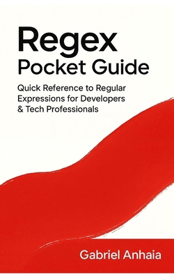 Regex Pocket Guide: Quick Reference to Regular ... B0FQ5V1M6B Book Cover