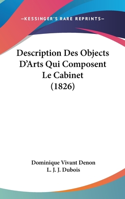 Description Des Objects D'Arts Qui Composent Le... [French] 1160599416 Book Cover