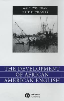 The Development of African American English (La... 0631230866 Book Cover