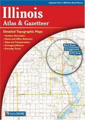 Illinois Atlas & Gazetteer 0899333214 Book Cover
