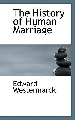 The History of Human Marriage 1116375478 Book Cover