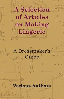 A Selection of Articles on Making Lingerie - A ... 1447413202 Book Cover