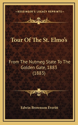 Tour Of The St. Elmo's: From The Nutmeg State T... 1164281216 Book Cover