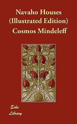 Navaho Houses (Illustrated Edition) 1406869651 Book Cover