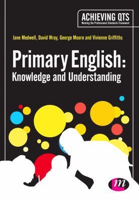 Primary English: Knowledge and Understanding (A... 1446295249 Book Cover