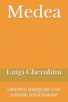 Medea: Libretto integrale con schede informative [Italian] 1088729991 Book Cover