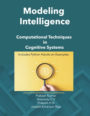 Modeling Intelligence: Computational Techniques... B0FLJZ7YX3 Book Cover