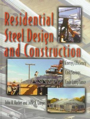 Residential Steel Design and Contruction: Energ... 0070254753 Book Cover