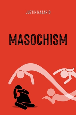 Masochism 1737019302 Book Cover