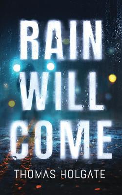 Rain Will Come 197868939X Book Cover