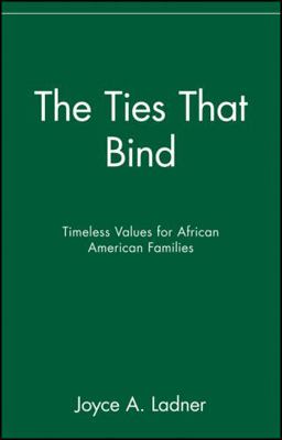 The Ties That Bind: Timeless Values for African... 0471399582 Book Cover