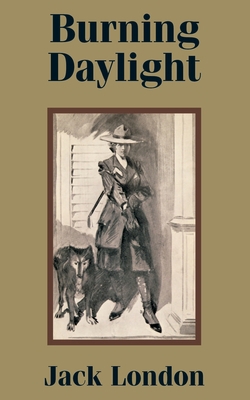 Burning Daylight 1410102149 Book Cover
