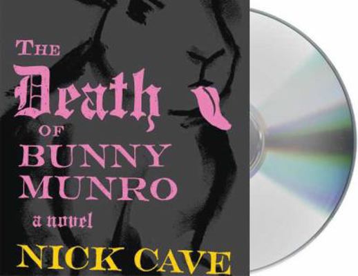 The Death of Bunny Munro [With DVD] 1427208034 Book Cover
