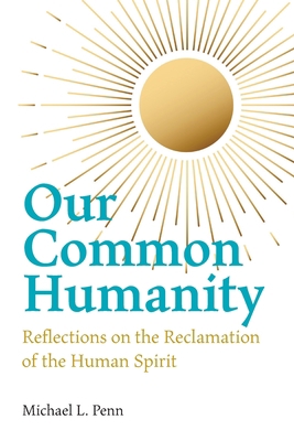 Our Common Humanity - Reflections on the Reclam... 0853986495 Book Cover