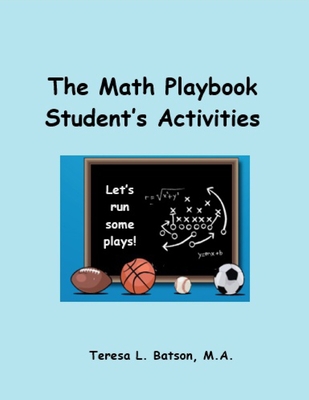 The Math Playbook Student's Activities: Let's R... 0996232672 Book Cover