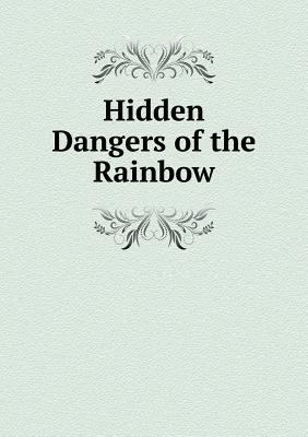 Hidden Dangers of the Rainbow 5518946570 Book Cover