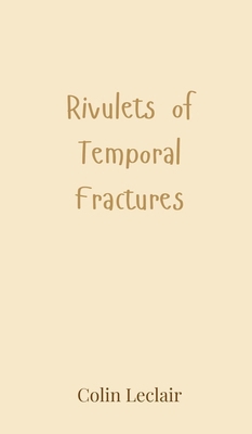 Rivulets of Temporal Fractures 3690800439 Book Cover