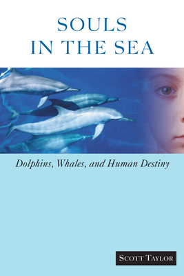 Souls in the Sea: Dolphins, Whales, and Human D... 1583940715 Book Cover