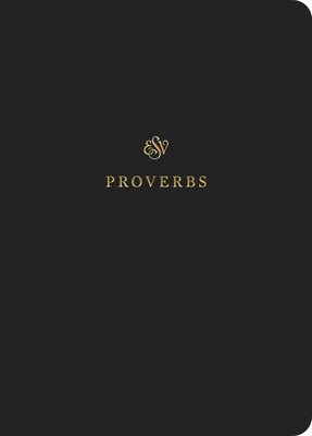 ESV Scripture Journal: Proverbs (Paperback) 1433546507 Book Cover