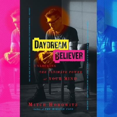 Daydream Believer: Unlocking the Ultimate Power... B0CK9CGTXF Book Cover