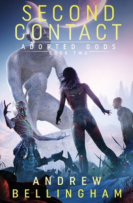 Adopted Gods: Second Contact Book 2 B0CV42LVVQ Book Cover