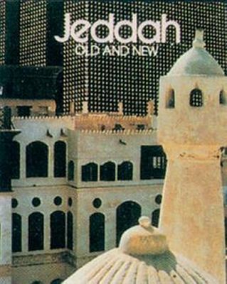 Jeddah Old and New 0905743644 Book Cover