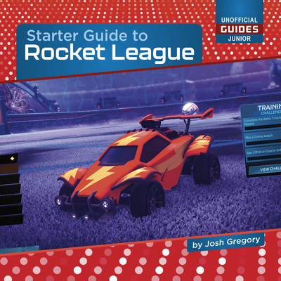 Starter Guide to Rocket League 1668938871 Book Cover