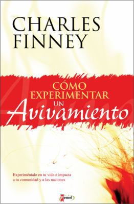 Como Experimentar un Avivamiento [Spanish] 9875571377 Book Cover