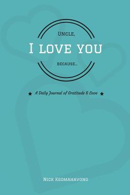 Uncle, I Love You Because... 1719596727 Book Cover