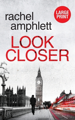 Look Closer: An edge of your seat conspiracy th... [Large Print] 1913498670 Book Cover