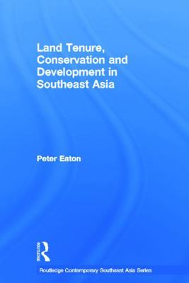 Land Tenure, Conservation and Development in So... 0415649579 Book Cover