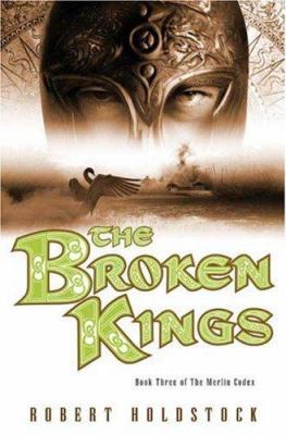 The Broken Kings 0765311097 Book Cover