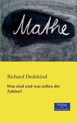 Was sind und was sollen die Zahlen? [German] 3957000629 Book Cover