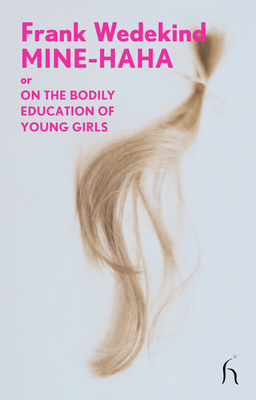 Mine-Haha: or On the Bodily Education of Young ... 1843914557 Book Cover
