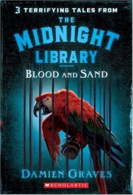 Blood and Sand 0439871875 Book Cover