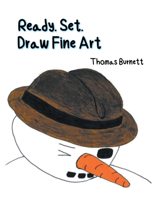 Ready. Set. Draw Fine Art B0GX2R4XL8 Book Cover
