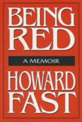 Being Red: A Memoir: A Memoir 1563244993 Book Cover
