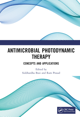 Antimicrobial Photodynamic Therapy: Concepts an... 1032384816 Book Cover