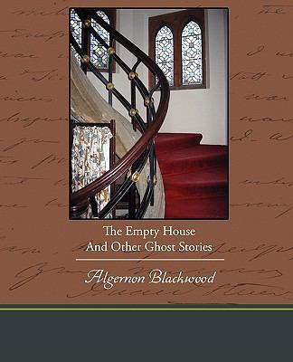 The Empty House And Other Ghost Stories 1438536569 Book Cover