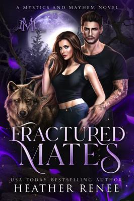 Fractured Mates 1957731273 Book Cover